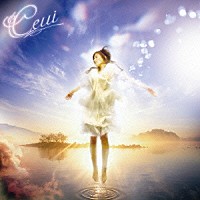 Ｃｅｕｉ「 Ｇｌａｓｓｙ　Ｈｅａｖｅｎ」