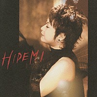 佐々木秀実「 ＨＩＤＥＭＩ」