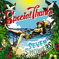 ＳｐｅｃｉａｌＴｈａｎｋｓ「 ＳＥＶＥＮ　ＳＨＯＷＥＲＳ」