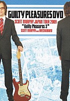 スコット・マーフィー「 ＧＵＩＬＴＹ　ＰＬＥＡＳＵＲＥＳ　ＤＶＤ　ＳＣＯＴＴ　ＭＵＲＰＨＹ　ＪＡＰＡＮ　ＴＯＵＲ　２００９　“Ｇｕｉｌｔｙ　Ｐｌｅａｓｕｒｅｓ　３”　ＳＣＯＴＴ　ＭＵＲＰＨＹ　ｍｅｅｔｓ　ＯＲＥＳＫＡＢＡＮＤ」