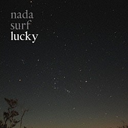 ナダ・サーフ「ラッキー」