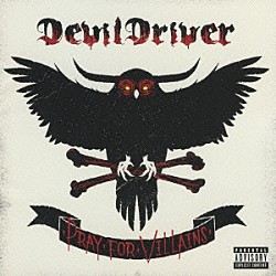 デヴィルドライヴァー「プレイ・フォー・ヴィランズ」