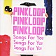 ＰＩＮＫＬＯＯＰ「Ｓｏｎｇｓ　Ｆｏｒ　Ｙｏｕ」