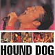 ＨＯＵＮＤ　ＤＯＧ「プレミアム・ベスト　ハウンド　ドッグ」