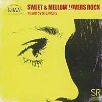 ＳＴＥＰＰＥＲＳ「 ＳＷＥＥＴ　＆　ＭＥＬＬＯＷ　ＬＯＶＥＲＳ　ＲＯＣＫ　ｍｉｘｅｄ　ｂｙ　ＳＴＥＰＰＥＲＳ」