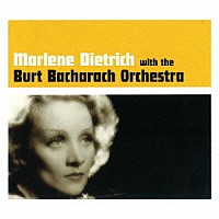 マレーネ・ディートリッヒ「 Ｍａｒｌｅｎｅ　Ｄｉｅｔｒｉｃｈ　ｗｉｔｈ　ｔｈｅ　Ｂｕｒｔ　Ｂａｃｈａｒａｃｈ　Ｏｒｃｈｅｓｔｒａ」