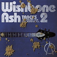 ウィッシュボーン・アッシュ「 ＴＲＡＣＫＳ　－ＷＩＳＨＢＯＮＥ　ＡＳＨ　ＬＩＶＥ　ＨＩＳＴＯＲＹ　Ｖｏｌ．２」