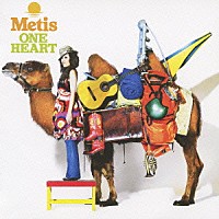 Ｍｅｔｉｓ「 ＯＮＥ　ＨＥＡＲＴ」