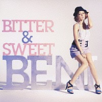 ＢＥＮＩ「 Ｂｉｔｔｅｒ　＆　Ｓｗｅｅｔ」