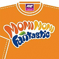 エイジア　エンジニア「 ＭＯＭＩ　ＭＯＭＩ　Ｆａｎｔａｓｔｉｃ　ｆｅａｔ．はるな愛」