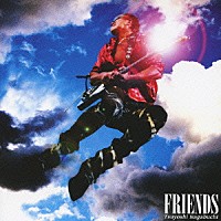 長渕剛「 ＦＲＩＥＮＤＳ」