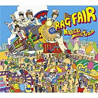 ＲＡＧ　ＦＡＩＲ「 Ｍａｇｉｃａｌ　Ｍｕｓｉｃ　Ｔｒａｉｎ」