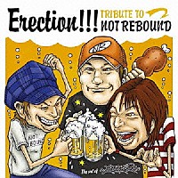 （オムニバス）「 Ｅｒｅｃｔｉｏｎ！！！　ＴＲＩＢＵＴＥ　ＴＯ　ＮＯＴ　ＲＥＢＯＵＮＤ」