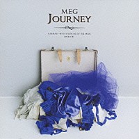 ＭＥＧ「 ＪＯＵＲＮＥＹ」