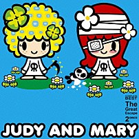 ＪＵＤＹ　ＡＮＤ　ＭＡＲＹ 「Ｔｈｅ　Ｇｒｅａｔ　Ｅｓｃａｐｅ」