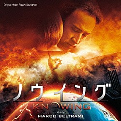 マルコ・ベルトラミ「オリジナル・サウンドトラック　ノウイング」