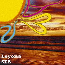 Ｌｅｙｏｎａ「ＳＥＡ　１０ｔｈ　Ａｎｎｉｖｅｒｓａｒｙ　Ｂｅｓｔ」