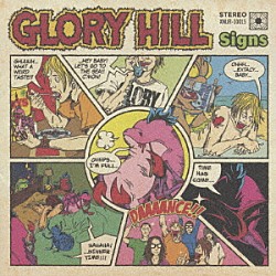 ＧＬＯＲＹ　ＨＩＬＬ「Ｓｉｇｎｓ」