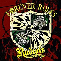 ＲＡＤＩＯＴＳ「ＦＯＲＥＶＥＲ　ＲＵＬＥＳ」