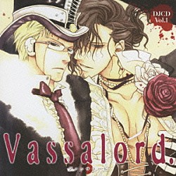 （ラジオＣＤ） 藤原啓治 置鮎龍太郎 田中敦子「Ｖａｓｓａｌｏｒｄ．　ＤＪＣＤ　Ｖｏｌ．１」