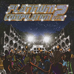 ＳＵＮＳＥＴ　ｔｈｅ　ｐｌａｔｉｎｕｍ　ｓｏｕｎｄ「ＰＬＡＴＩＮＵＭ　ＣＯＭＰＩＬＡＴＩＯＮ　ＶＯＬ．２」