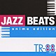 ＴＲ－８８「ＪＡＺＺ　ＢＥＡＴＳ　ａｎｉｍｅ　ｅｄｉｔｉｏｎ」