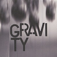 ＵＮＣＨＡＩＮ「 Ｇｒａｖｉｔｙ」