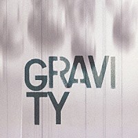 ＵＮＣＨＡＩＮ「 Ｇｒａｖｉｔｙ」