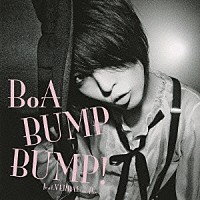 ＢｏＡ「 ＢＵＭＰ　ＢＵＭＰ！　ｆｅａｔ．ＶＥＲＢＡＬ（ｍ－ｆｌｏ）」