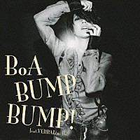 ＢｏＡ「 ＢＵＭＰ　ＢＵＭＰ！　ｆｅａｔ．ＶＥＲＢＡＬ（ｍ－ｆｌｏ）」