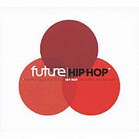 （オムニバス）「 ｆｕｔｕｒｅ　ＨＩＰＨＯＰ」