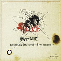 Ｄｉｇｇｙ－ＭＯ’「 Ｄｉｇｇｙ－ＭＯ’　ＬＩＶＥ　ＴＯＵＲ　２００９　“ＷＨＯ　ＴＨＥ　Ｆｘｘｘ　ＩＳ　ＪＵＶＥ？”＋　Ｒｅｍｉｘｉｅｓ」