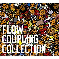 ＦＬＯＷ「 カップリングコレクション」