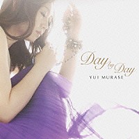 村瀬由衣「 Ｄａｙ　ｂｙ　Ｄａｙ」