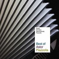 アストル・ピアソラ「 小松亮太レコメンズ・ピアソラ　ベスト・オブ・アストル・ピアソラ」