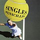 ＰＥＮＩＣＩＬＬＩＮ「ＳＩＮＧＬＥＳ」