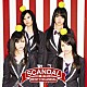 ＳＣＡＮＤＡＬ「ベスト★スキャンダル」