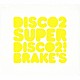 ＤＩＳＣＯ　２「ＳＵＰＥＲ　ＤＩＳＣＯ２！　ＢＲＡＫＥ’Ｓ」