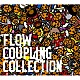 ＦＬＯＷ「カップリングコレクション」