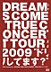 ＤＲＥＡＭＳ　ＣＯＭＥ　ＴＲＵＥ「２０ｔｈ　Ａｎｎｉｖｅｒｓａｒｙ　ＤＲＥＡＭＳ　ＣＯＭＥ　ＴＲＵＥ　ＣＯＮＣＥＲＴ　ＴＯＵＲ　２００９　“ドリしてます？”」