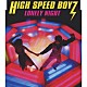 Ｈｉｇｈ　Ｓｐｅｅｄ　Ｂｏｙｚ「ＬＯＮＥＬＹ　ＮＩＧＨＴ」