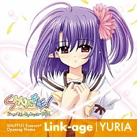 ＹＵＲＩＡ「 Ｌｉｎｋ－ａｇｅ」