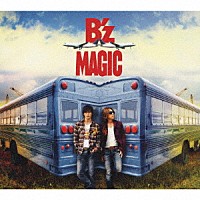 Ｂ’ｚ「 ＭＡＧＩＣ」