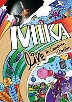 ＭＩＫＡ「 ライヴ・イン・カートゥーン・モーション」