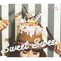 のあのわ「 Ｓｗｅｅｔ　Ｓｗｅｅｔ」