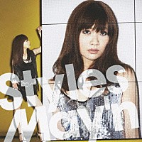 Ｍａｙ’ｎ「 Ｓｔｙｌｅｓ」