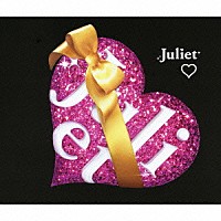 Ｊｕｌｉｅｔ「 ラブ」