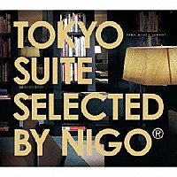 ＮＩＧＯ「 ＴＯＫＹＯ　ＳＵＩＴＥ　ＳＥＬＥＣＴＥＤ　ＢＹ　ＮＩＧＯ」