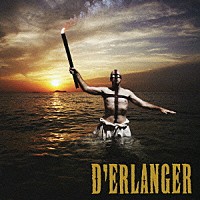 Ｄ’ＥＲＬＡＮＧＥＲ「 Ｄ’ＥＲＬＡＮＧＥＲ」