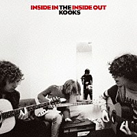 ザ・クークス「 ＩＮＳＩＤＥ　ＩＮ／ＩＮＳＩＤＥ　ＯＵＴ」